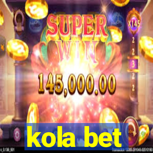 kola bet